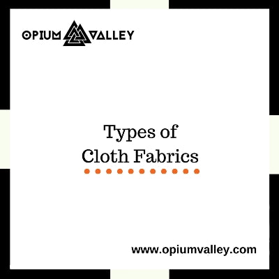 Types of CLoth Fabrics