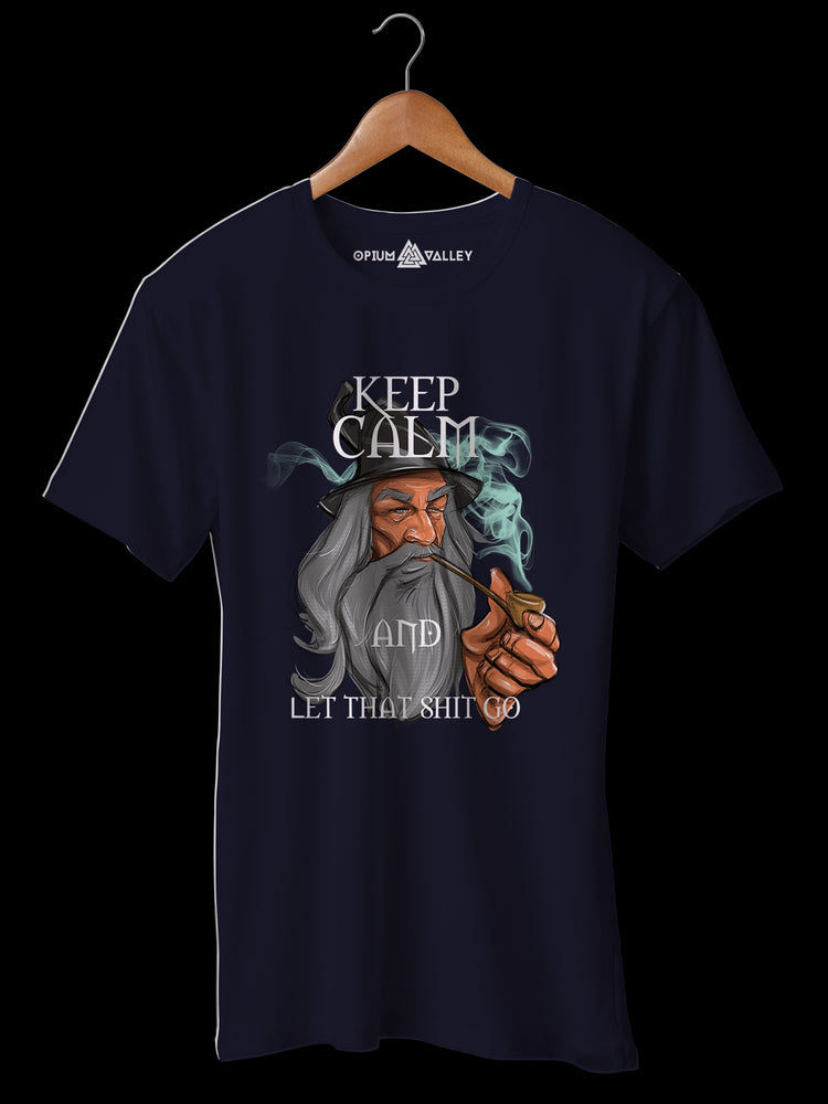 Let That Shit Go - Round Neck T-Shirt - Opium Valley