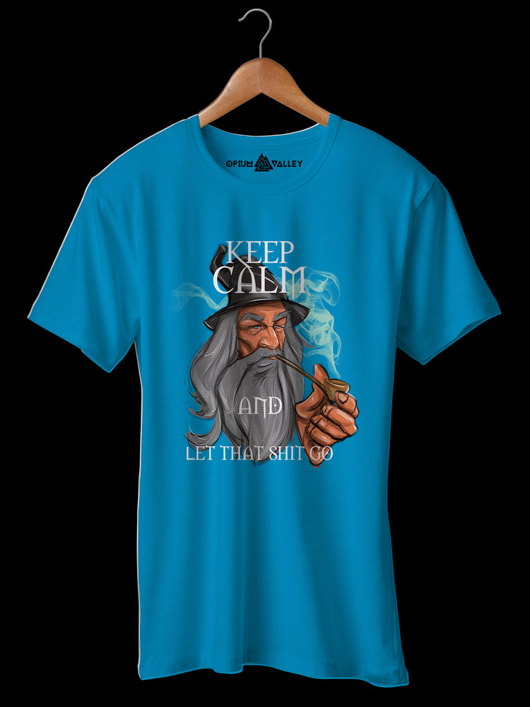 Let That Shit Go - Round Neck T-Shirt - Opium Valley