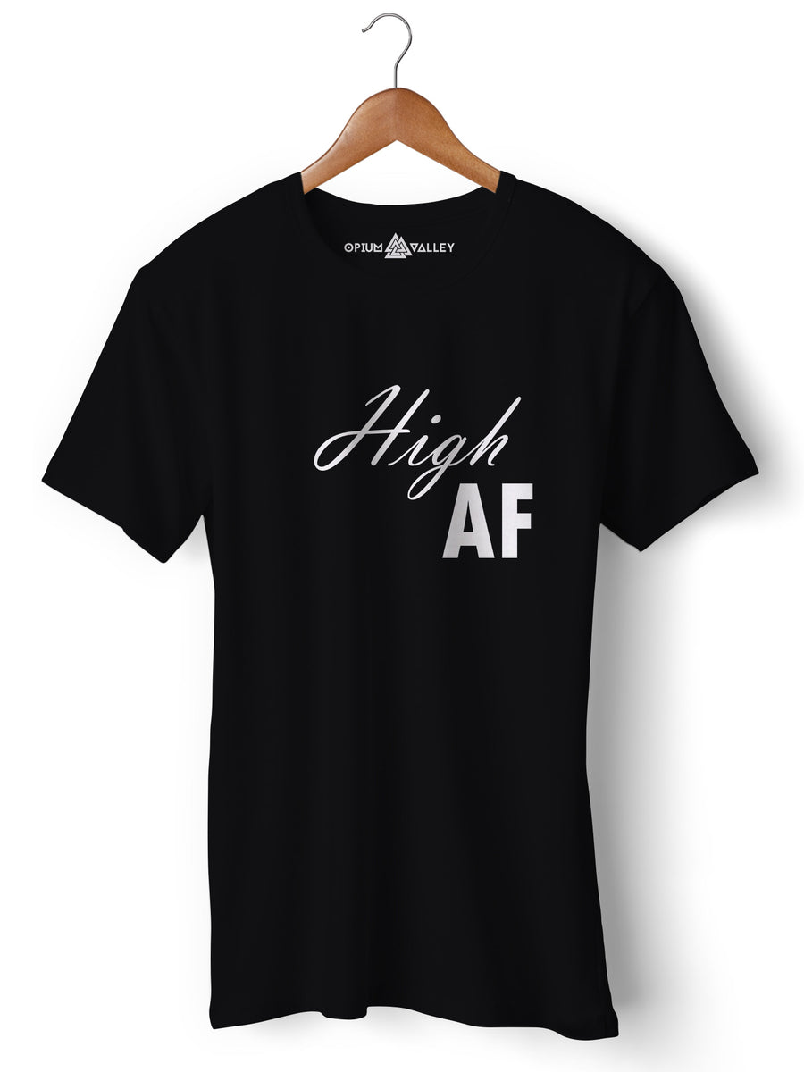 High AF - Round Neck T-Shirt